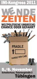 5.-6.11.2011 IMI-Kongress Informationsstelle Militarisierung